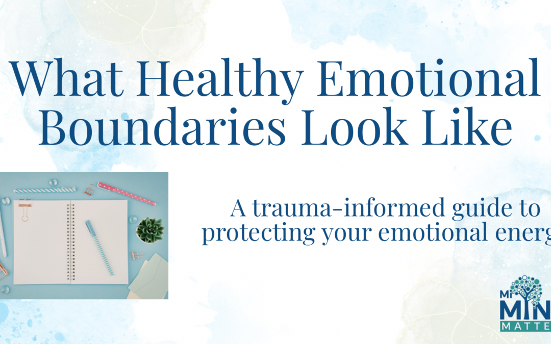 What Healthy Emotional Boundaries Look Like