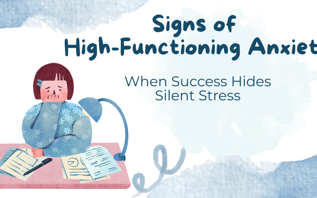 Signs of High-Functioning Anxiety: When Success Hides Silent Stress