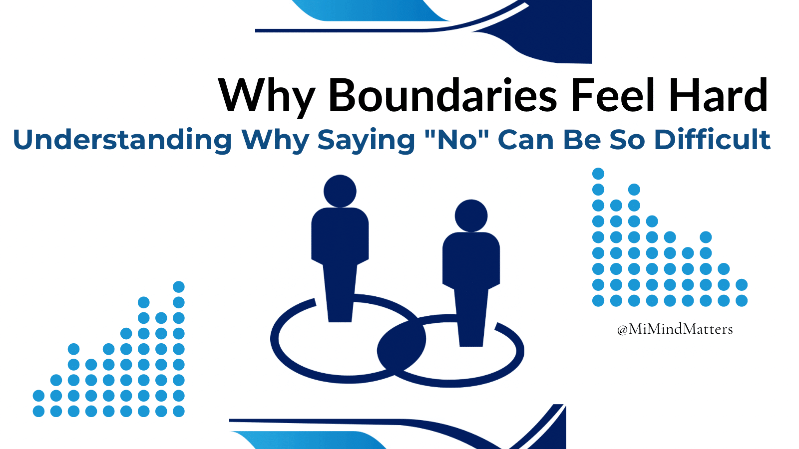 Why Boundaries Feel Hard