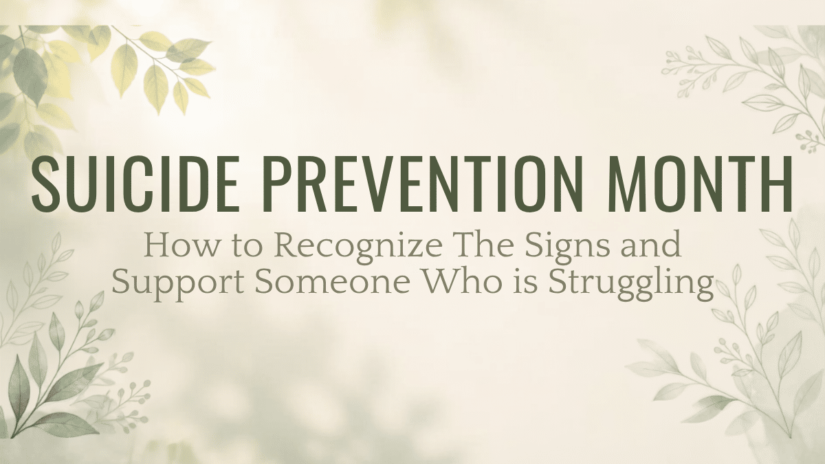 Suicide Prevention Month A calm and hopeful image representing connection, support, and hope during Suicide Prevention Month.